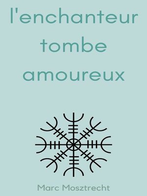 cover image of L'Enchanteur Tombe Amoureux 1